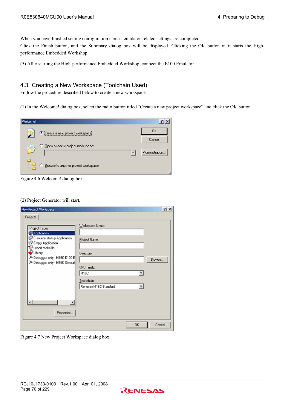 3 creating a new workspace (toolchain used), Creating a new workspace (toolchain used) | Renesas R0E530640MCU00 User Manual | Page 70 / 229