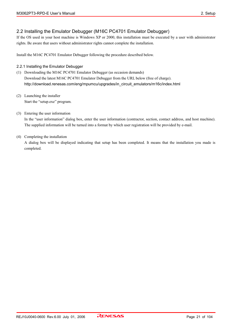 1 installing the emulator debugger | Renesas Emulation Pod M3062PT3-RPD-E User Manual | Page 21 / 104