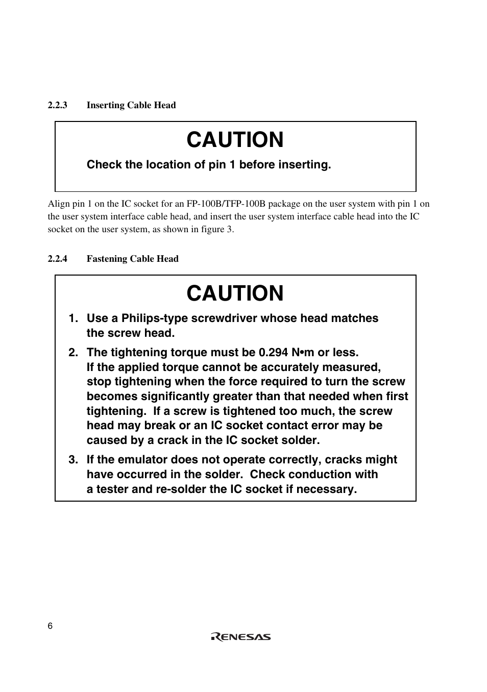 3 inserting cable head, 4 fastening cable head, Caution | Renesas H8/3062 User Manual | Page 20 / 34