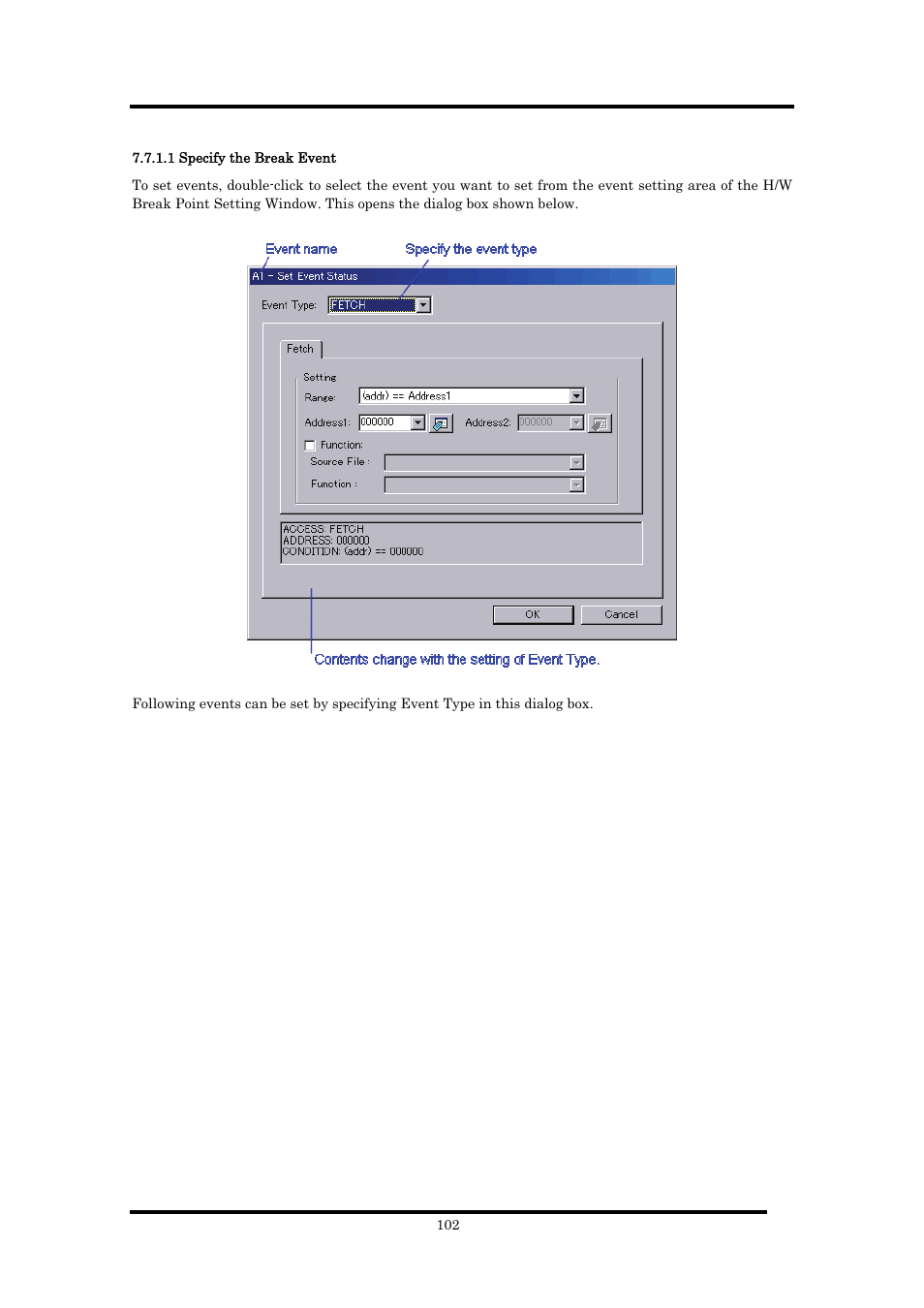 1 specify the break event | Renesas Emulator Debugger M16C PC4701 User Manual | Page 116 / 296