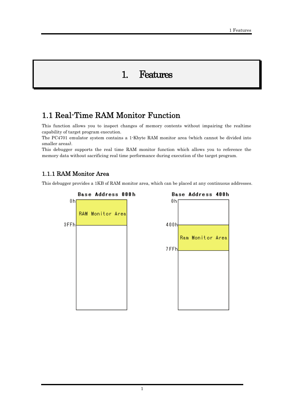 Features, 1 real-time ram monitor function, 1 ram monitor area | Features 1 | Renesas Emulator Debugger M16C PC4701 User Manual | Page 15 / 296