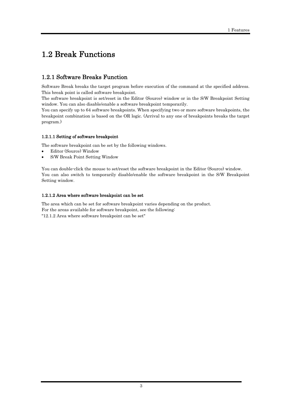 2 break functions, 1 software breaks function, 1 setting of software breakpoint | 2 area where software breakpoint can be set | Renesas Emulator Debugger M16C PC4701 User Manual | Page 17 / 296