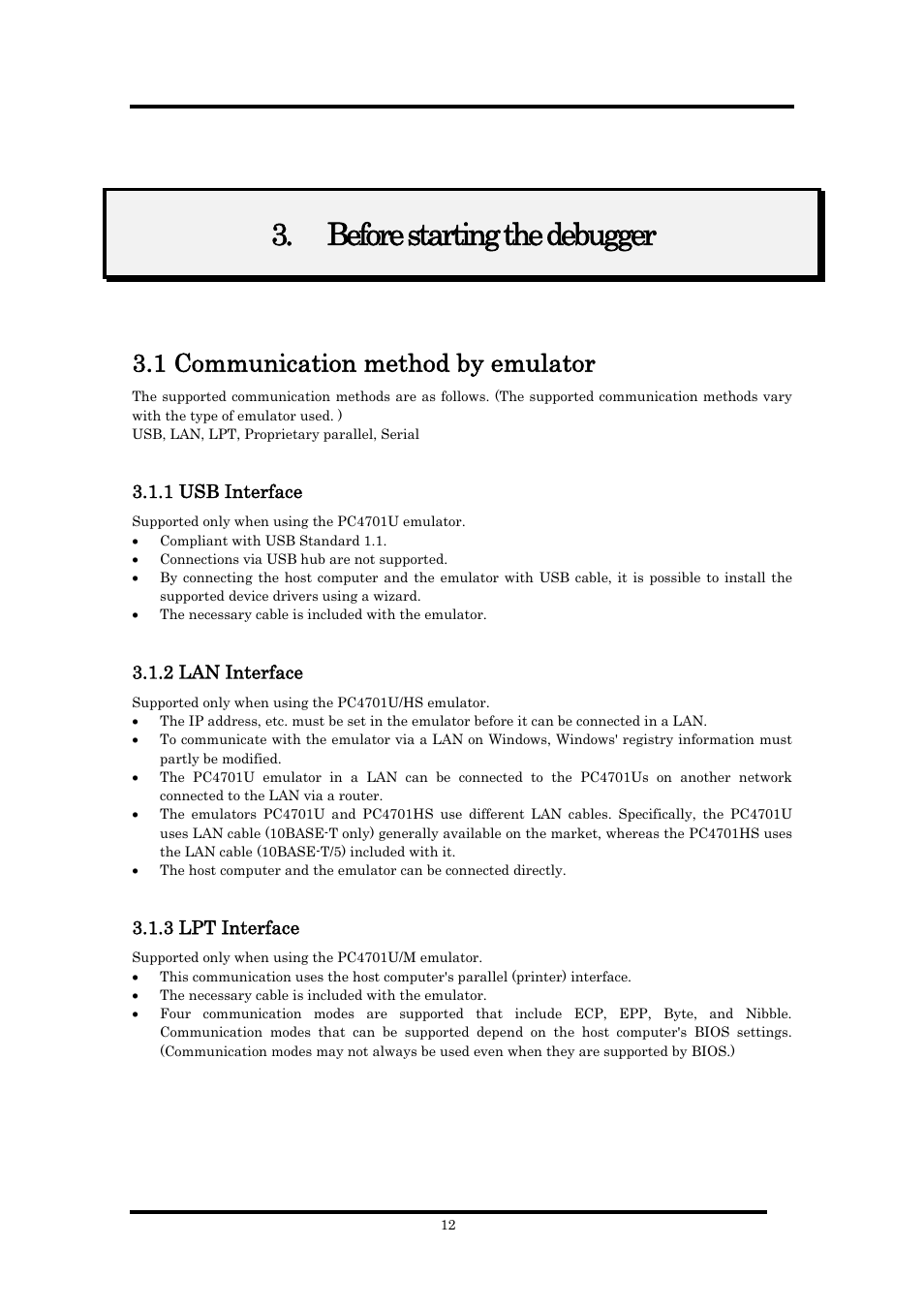 Before starting the debugger, 1 communication method by emulator, 1 usb interface | 2 lan interface, 3 lpt interface | Renesas Emulator Debugger M16C PC4701 User Manual | Page 26 / 296