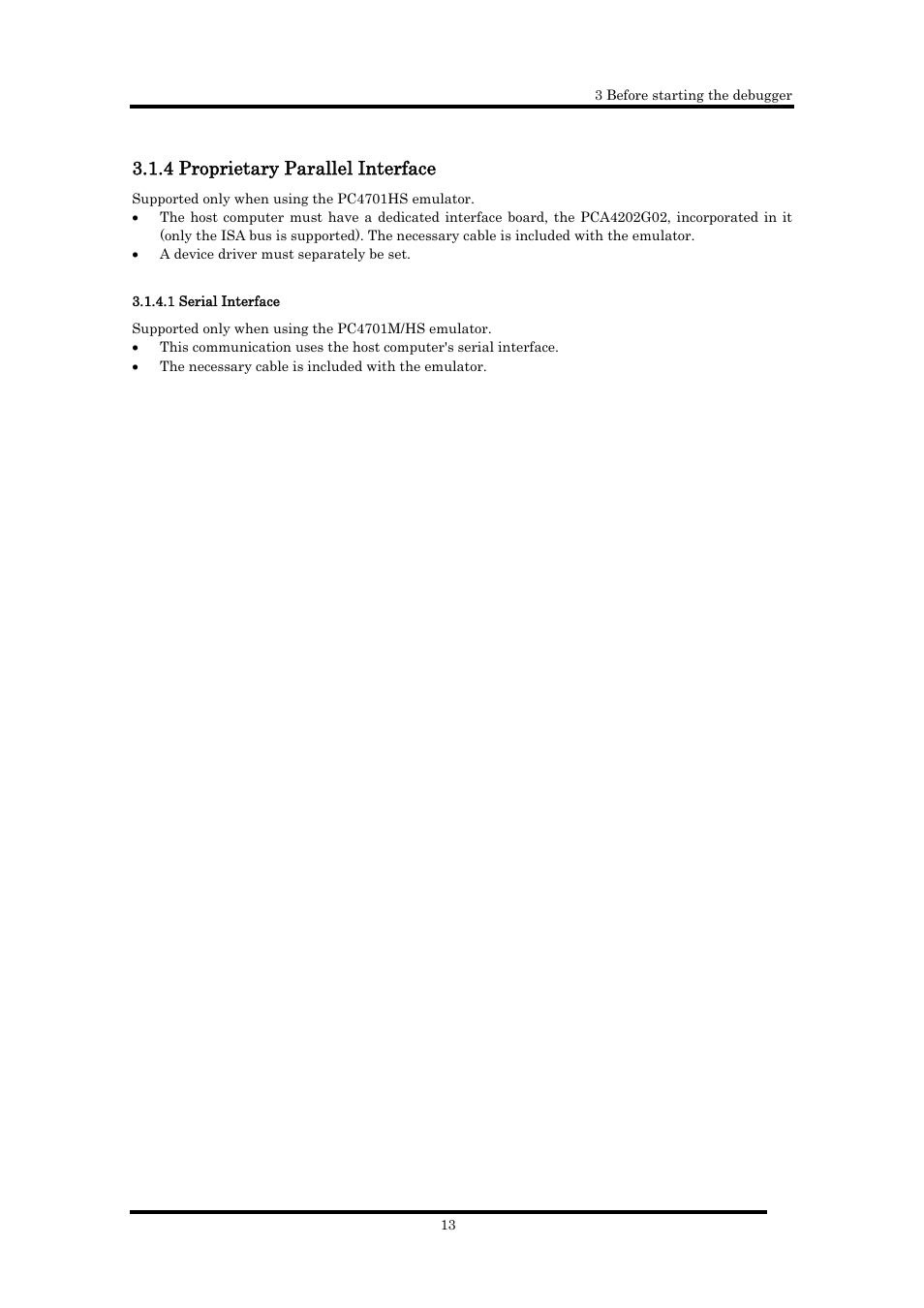 4 proprietary parallel interface, 1 serial interface | Renesas Emulator Debugger M16C PC4701 User Manual | Page 27 / 296