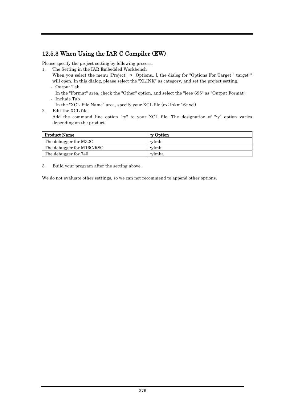 3 when using the iar c compiler (ew) | Renesas Emulator Debugger M16C PC4701 User Manual | Page 290 / 296