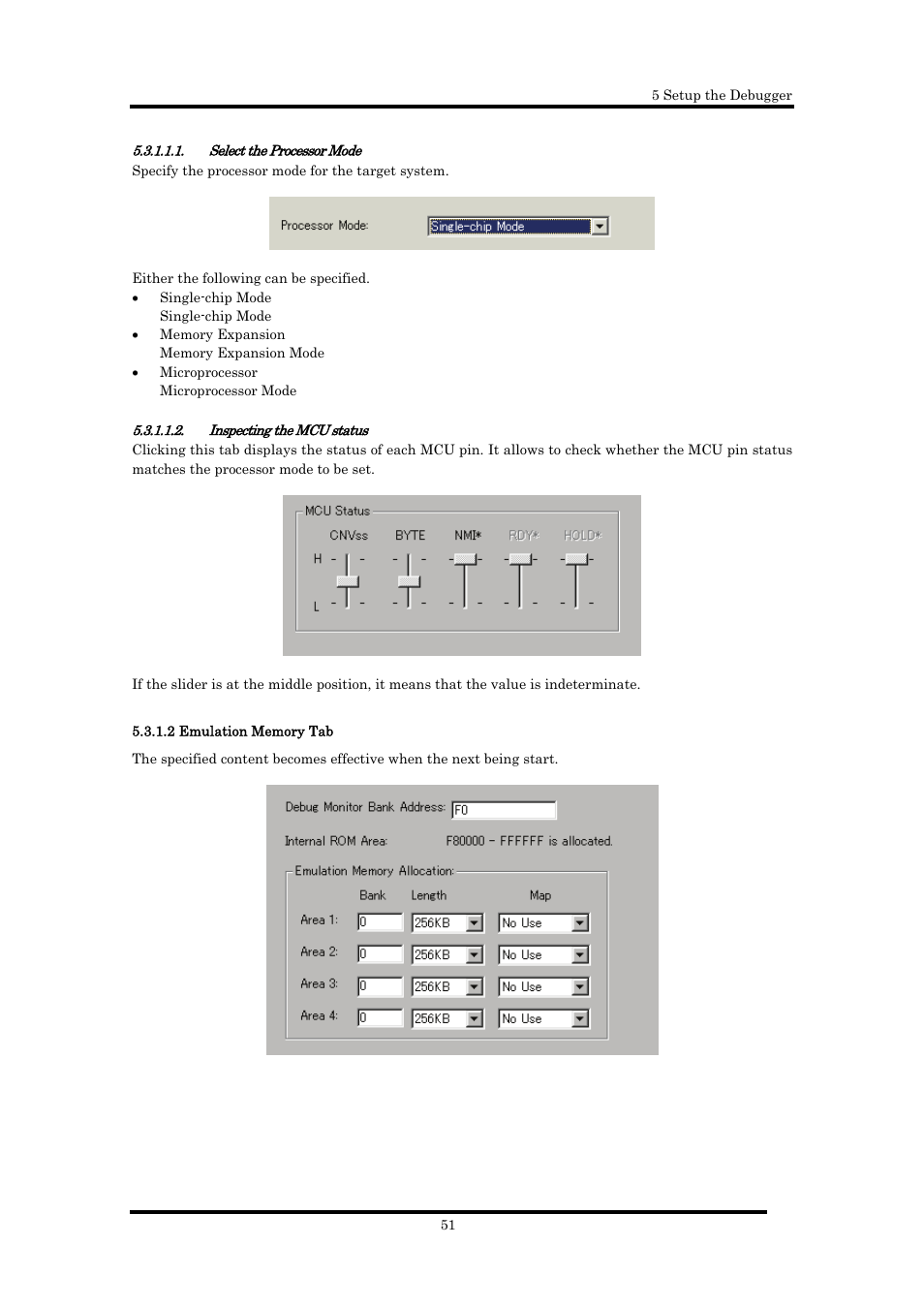 Select the processor mode, Inspecting the mcu status, 2 emulation memory tab | Renesas Emulator Debugger M16C PC4701 User Manual | Page 65 / 296