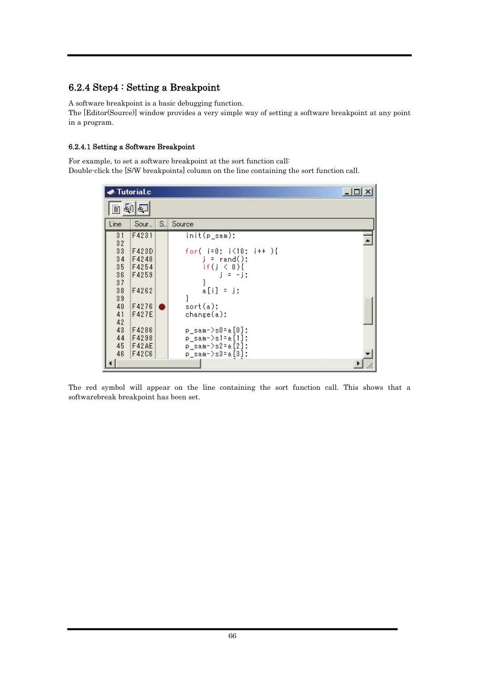 4 step4 : setting a breakpoint, 1 setting a software breakpoint | Renesas Emulator Debugger M16C PC4701 User Manual | Page 80 / 296