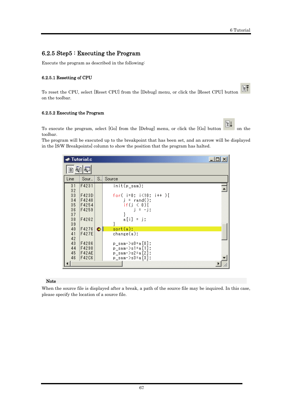 5 step5 : executing the program, 1 resetting of cpu, 2 executing the program | Renesas Emulator Debugger M16C PC4701 User Manual | Page 81 / 296