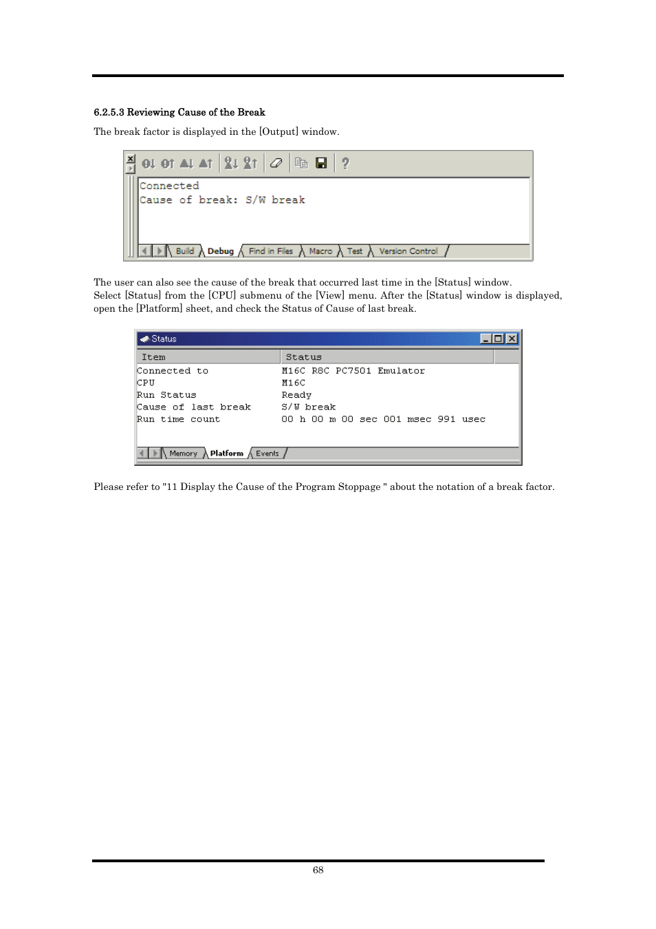 3 reviewing cause of the break | Renesas Emulator Debugger M16C PC4701 User Manual | Page 82 / 296