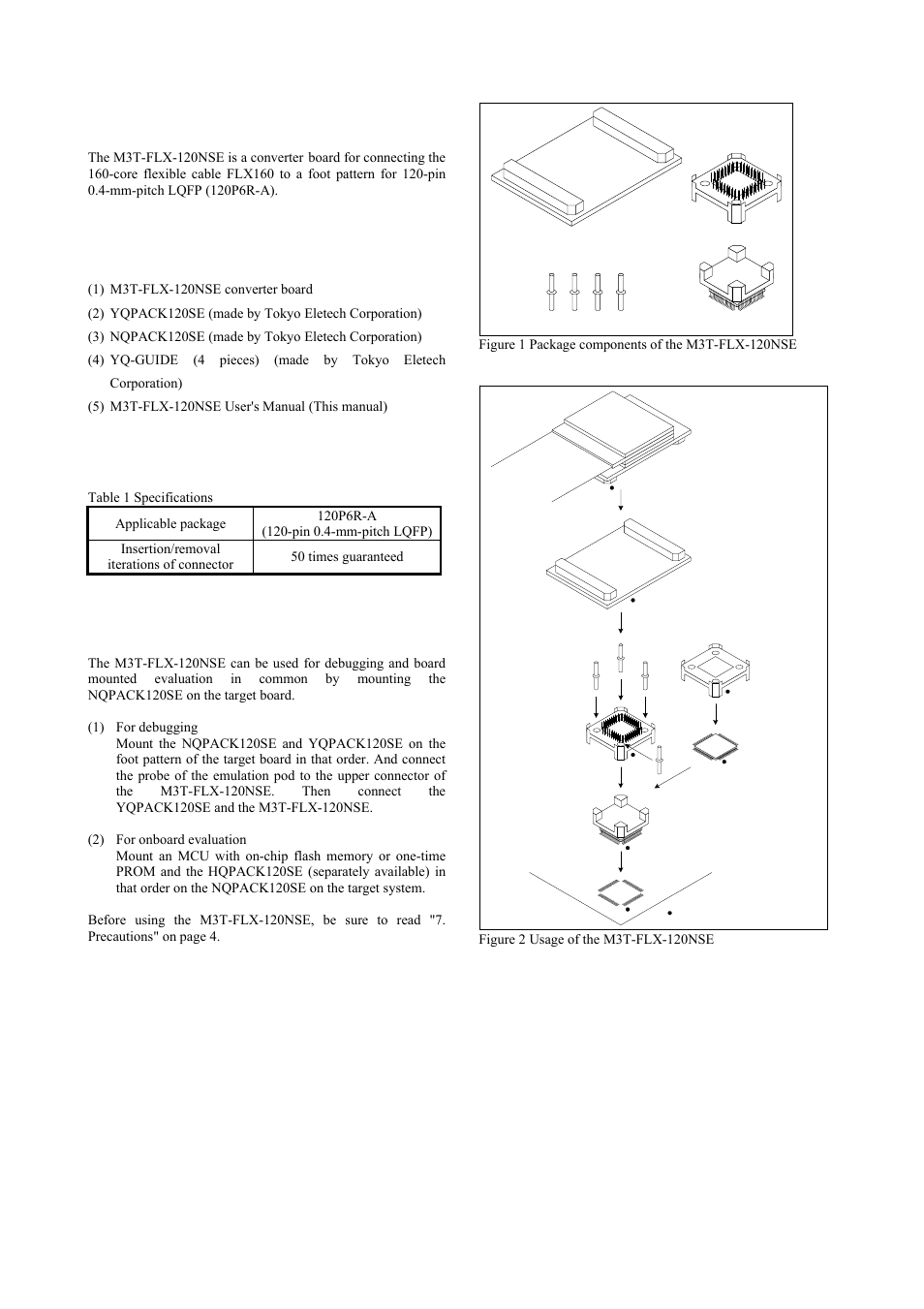 Outline, Package components, Specifications | Usage, Package components (see figure 1), Usage (see figure 2) | Renesas M3T-FLX-120NSE User Manual | Page 4 / 6