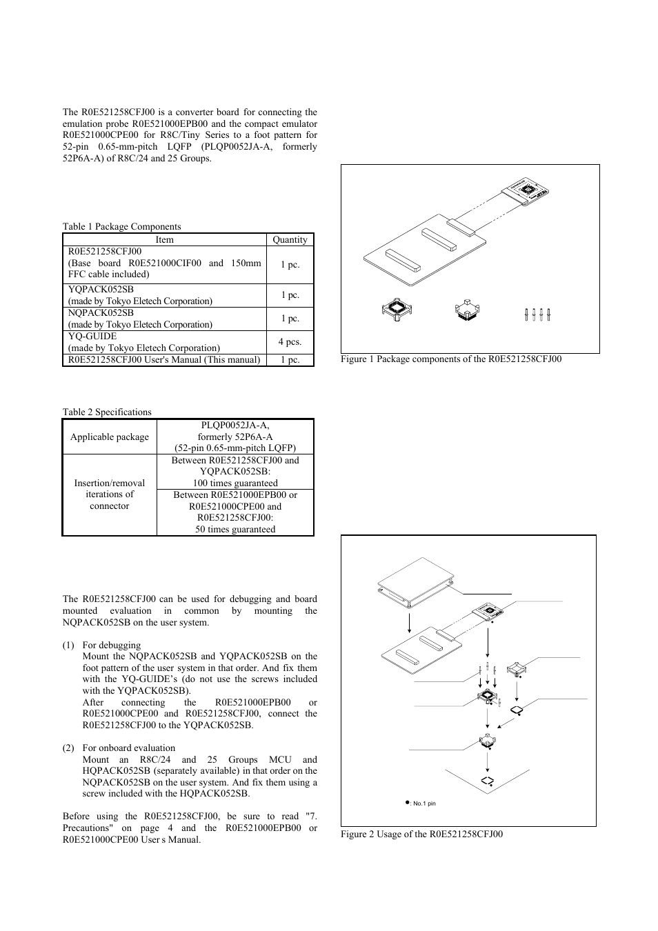 Outline, Package components, Specifications | Usage, Package components (see figure 1), Usage (see figure 2) | Renesas R0E521258CFJ00 User Manual | Page 4 / 6