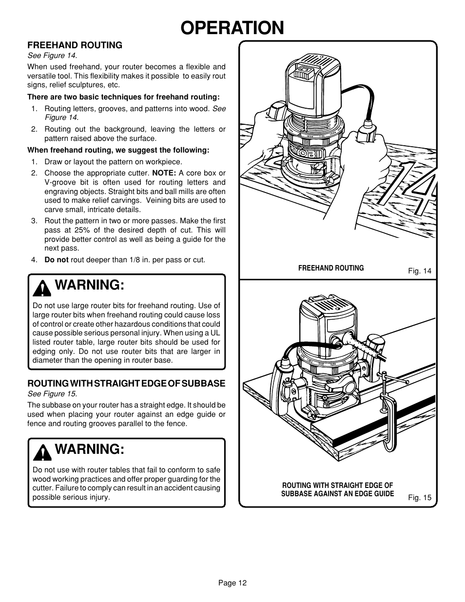 Operation, Warning, Freehand routing | Routing with straight edge of subbase | Ryobi R160 User Manual | Page 12 / 17