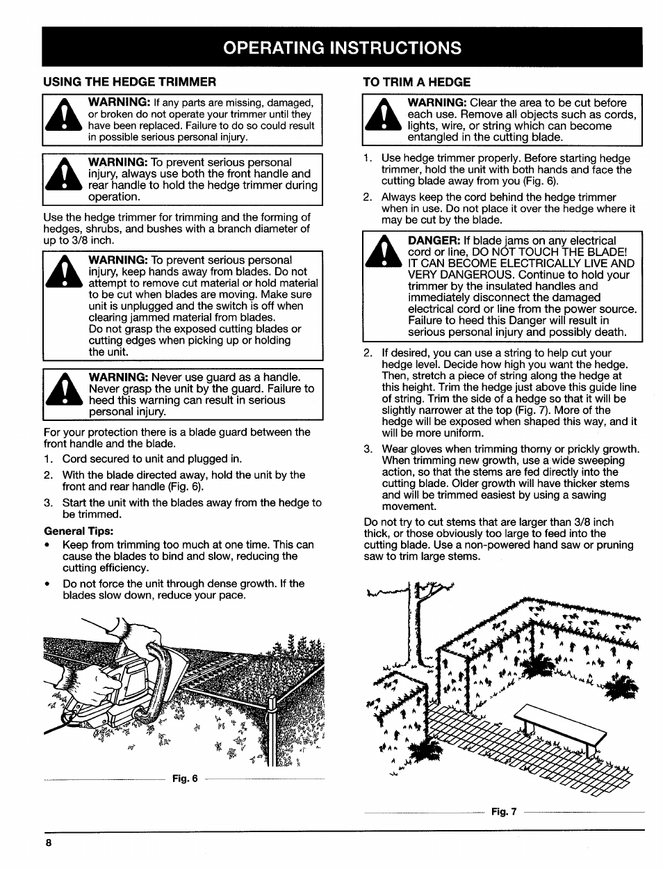 Using the hedge trimmer, To trim a hedge, C. using the hedge trimmer d. to trim a hedge | Operating instructions | Ryobi HT920Dr User Manual | Page 8 / 14