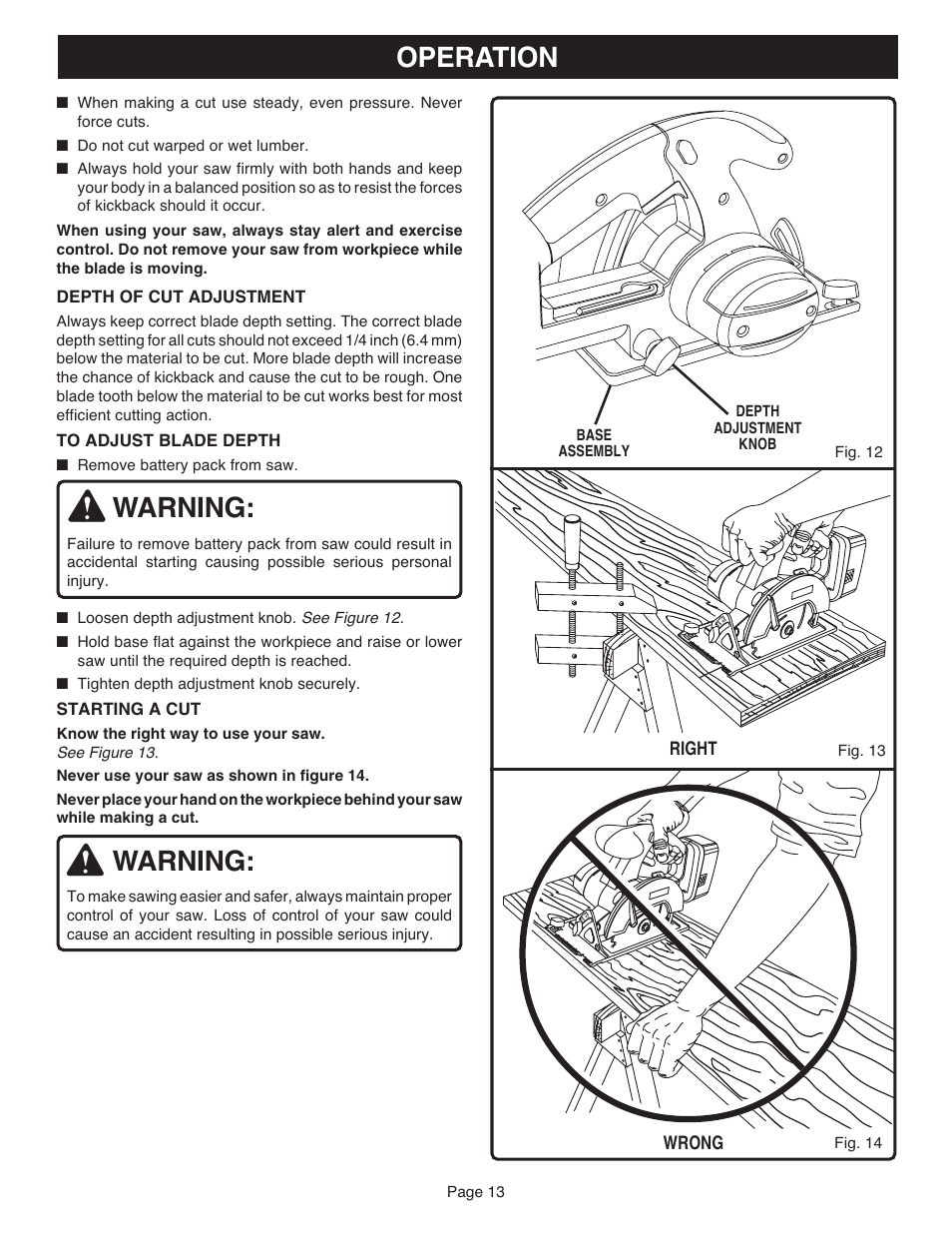 Warning, Operation, Right wrong | Depth of cut adjustment, Starting a cut, Remove battery pack from saw, Fig. 13 | Ryobi R10633 User Manual | Page 13 / 20