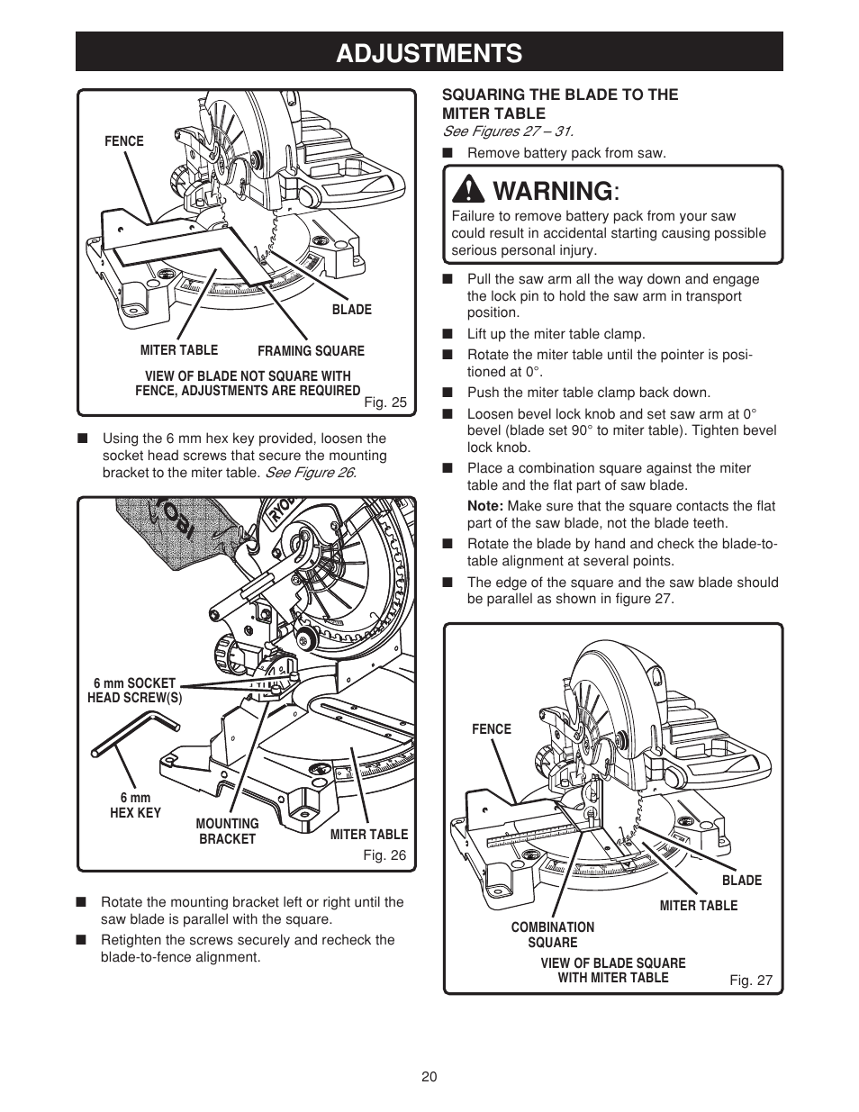 Adjustments, Warning, Squaring the blade to the miter table | See figure 26, See figures 27 – 31, Remove battery pack from saw | Ryobi MS180 User Manual | Page 20 / 32