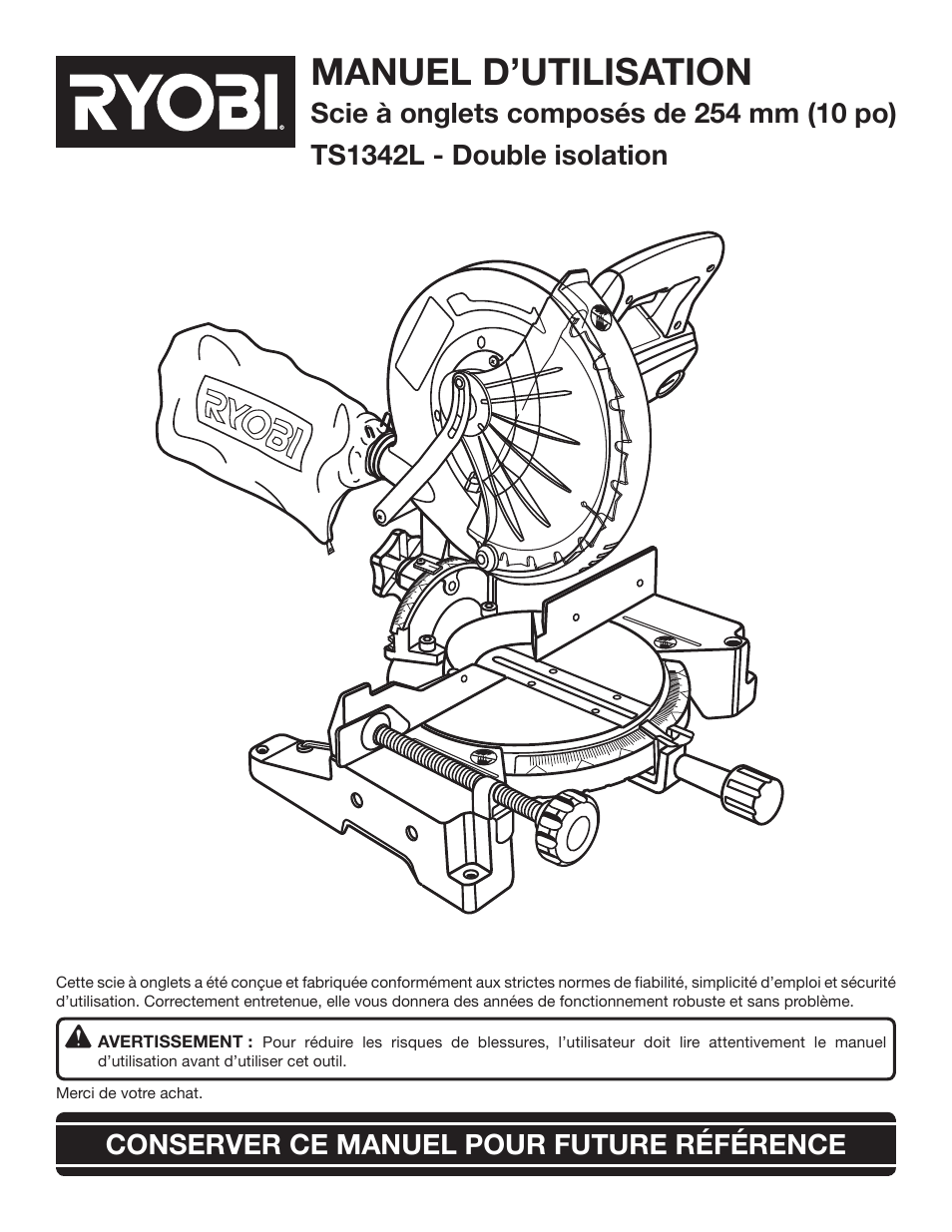 Manuel d’utilisation, Conserver ce manuel pour future référence | Ryobi TS1342L User Manual | Page 33 / 96