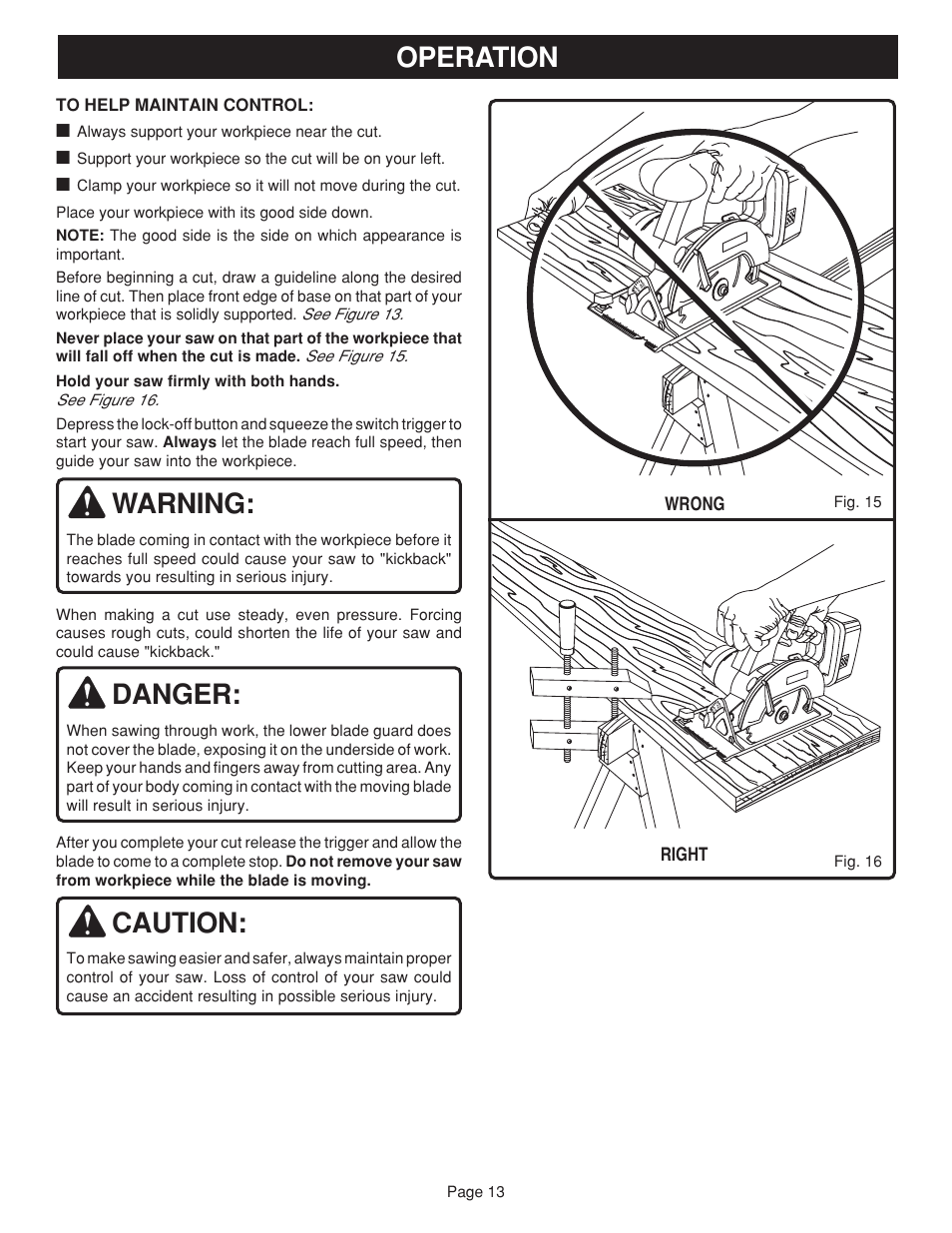 Warning, Danger, Caution | Operation, Right, Wrong, See figure 13, See figure 15, See figure 16, Page 13 | Ryobi RY6201 User Manual | Page 13 / 20