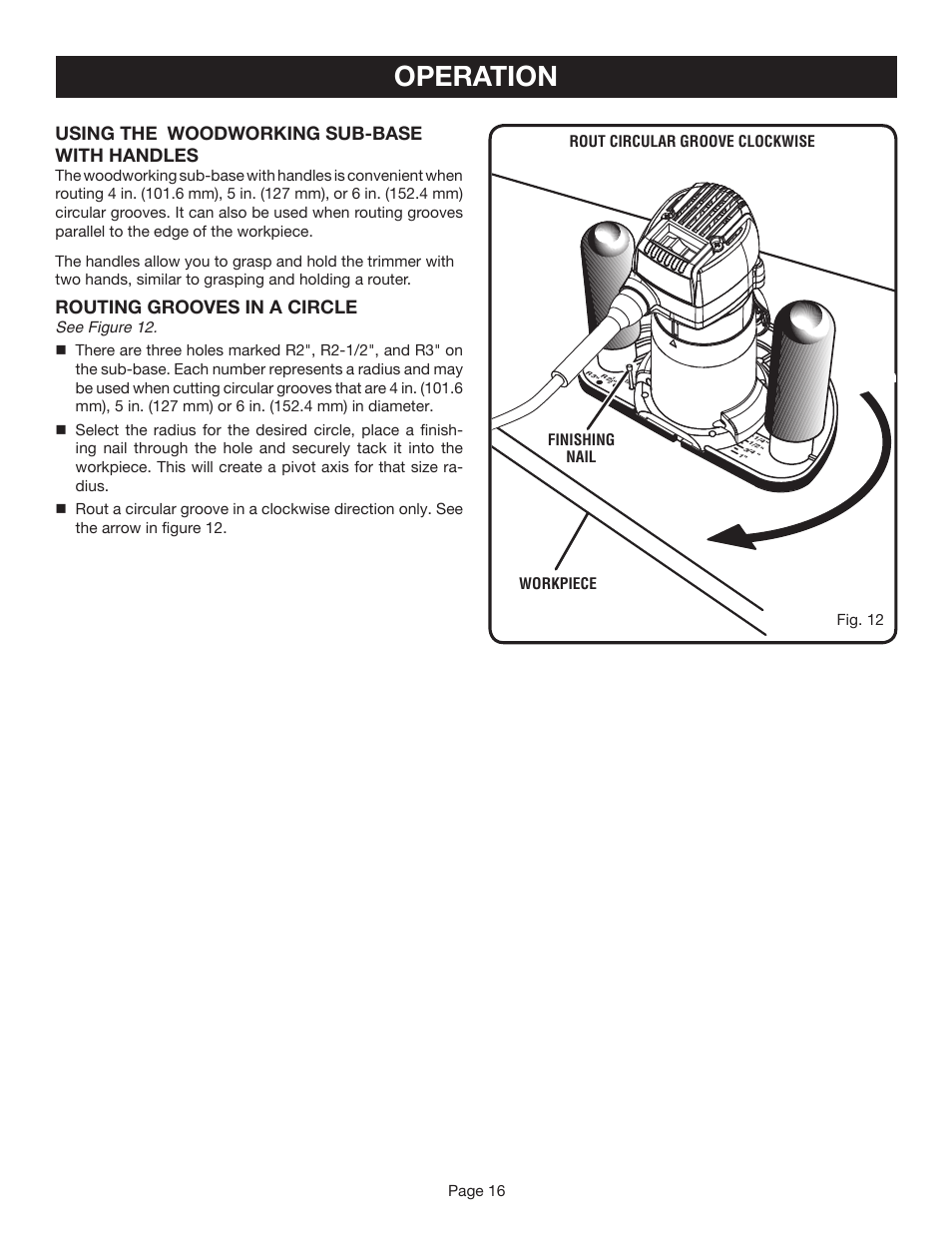 Operation, Using the woodworking sub-base with handles, Routing grooves in a circle | Ryobi TR45 User Manual | Page 16 / 20