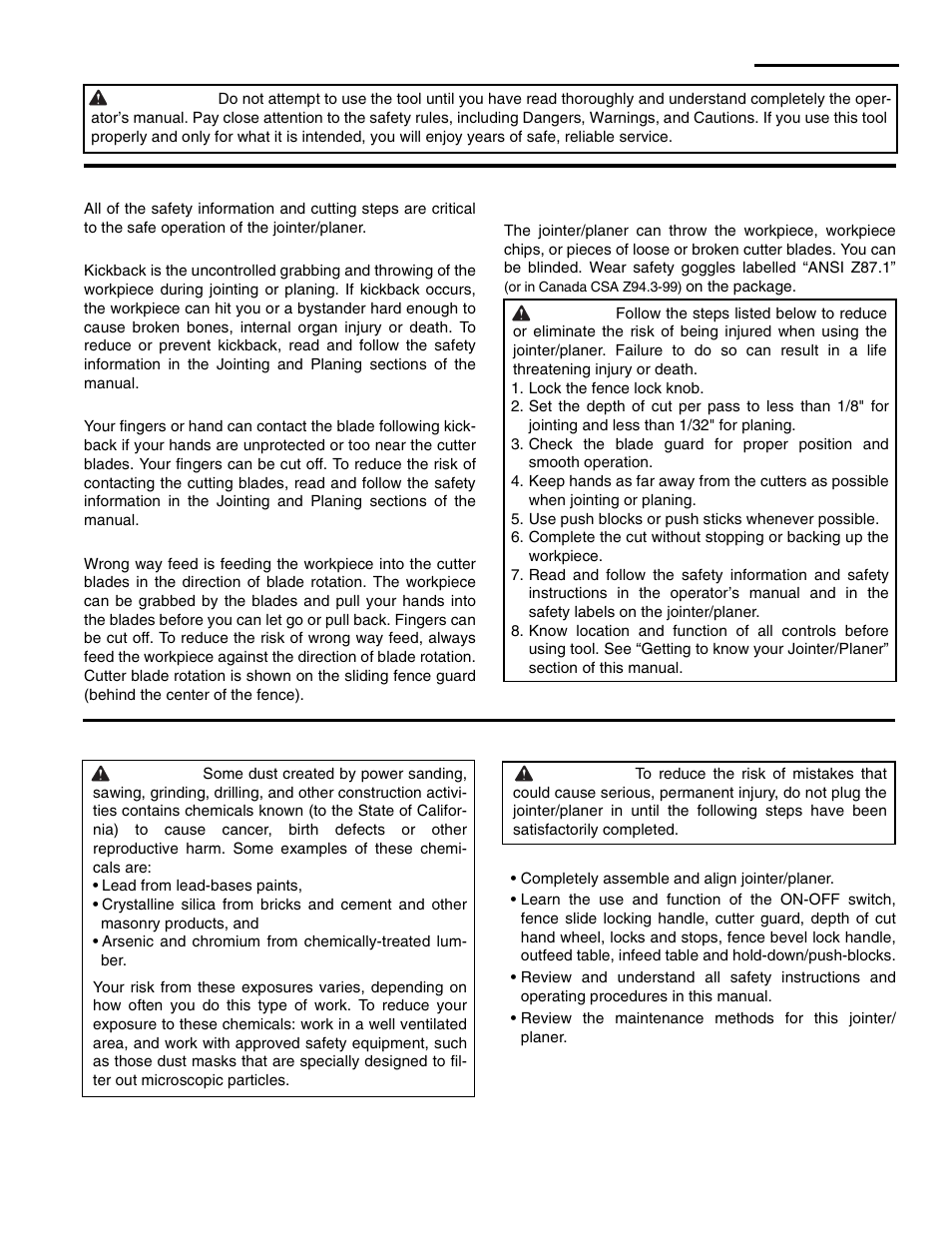 Safety instructions for jointer/planer (continued), Major hazards, Workpiece kickback | Kickback followed by blade contact, Wrong way feed, Thrown workpiece, chips and cutter blade pieces, Lock the fence lock knob, Use push blocks or push sticks whenever possible, Before using the jointer/planer | RIDGID JP0610 User Manual | Page 3 / 44