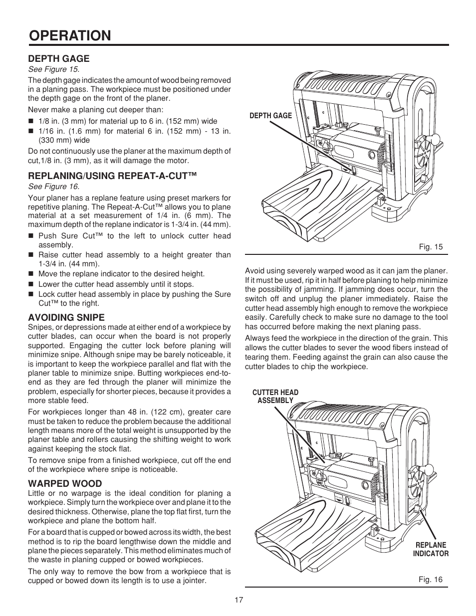 Operation, Depth gage, Replaning/using repeat-a-cut | Avoiding snipe, Warped wood, Fig. 16 fig. 15 | RIDGID TP1300LS User Manual | Page 17 / 24