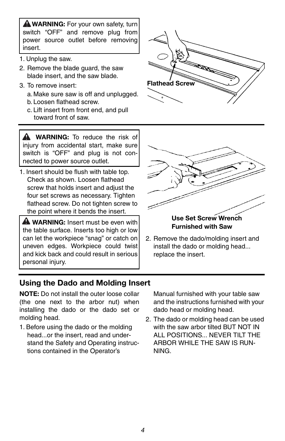 Unplug the saw, To remove insert, A. make sure saw is off and unplugged | B. loosen flathead screw, C. lift insert from front end, and pull, Using the dado and molding insert, Rëáåö=íüé=a~зз=~ез=jçäçáåö=fåëéêí | RIDGID AC1030 User Manual | Page 4 / 6