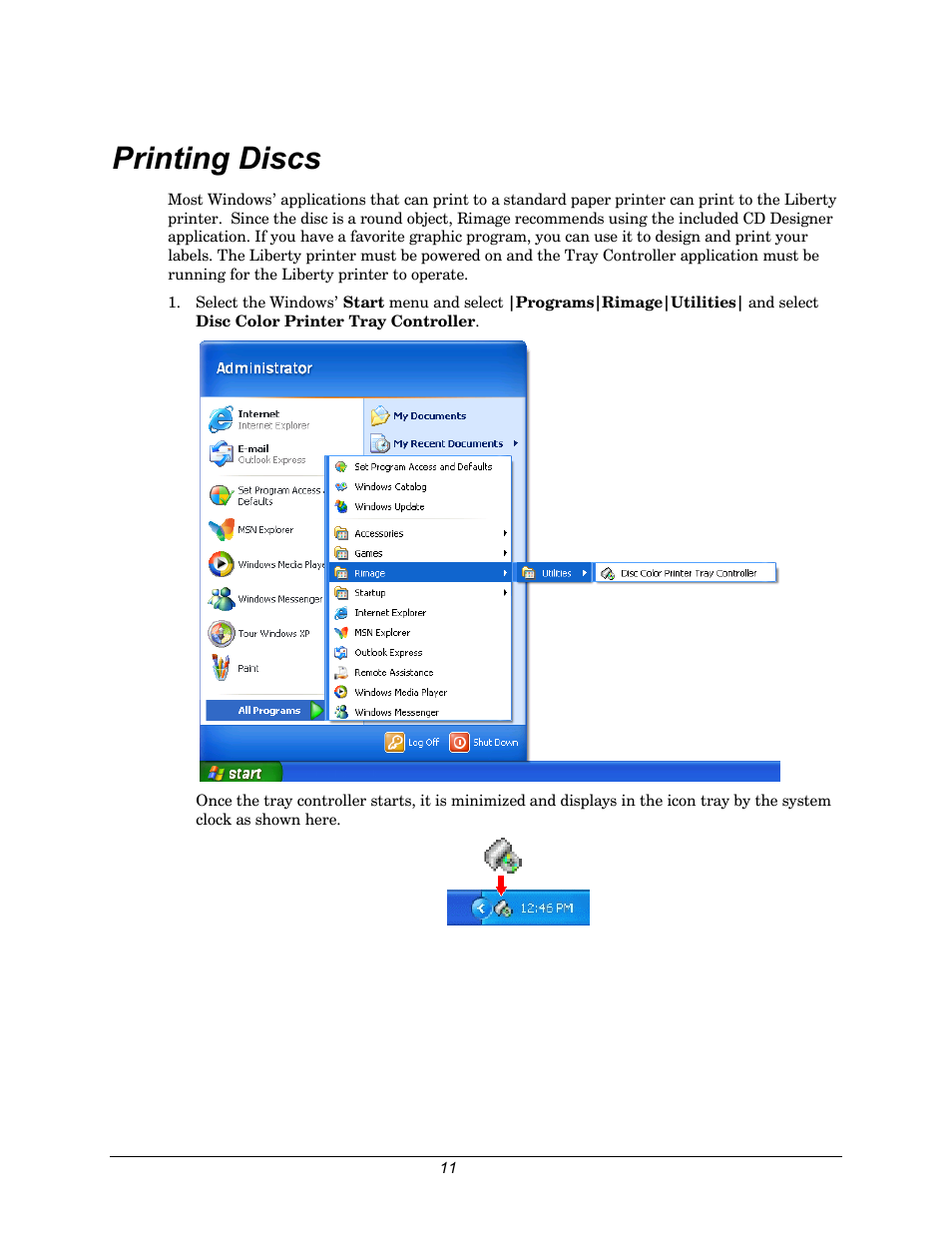Printing discs, On when the, Tray controller | Rimage 110705-000 User Manual | Page 11 / 30
