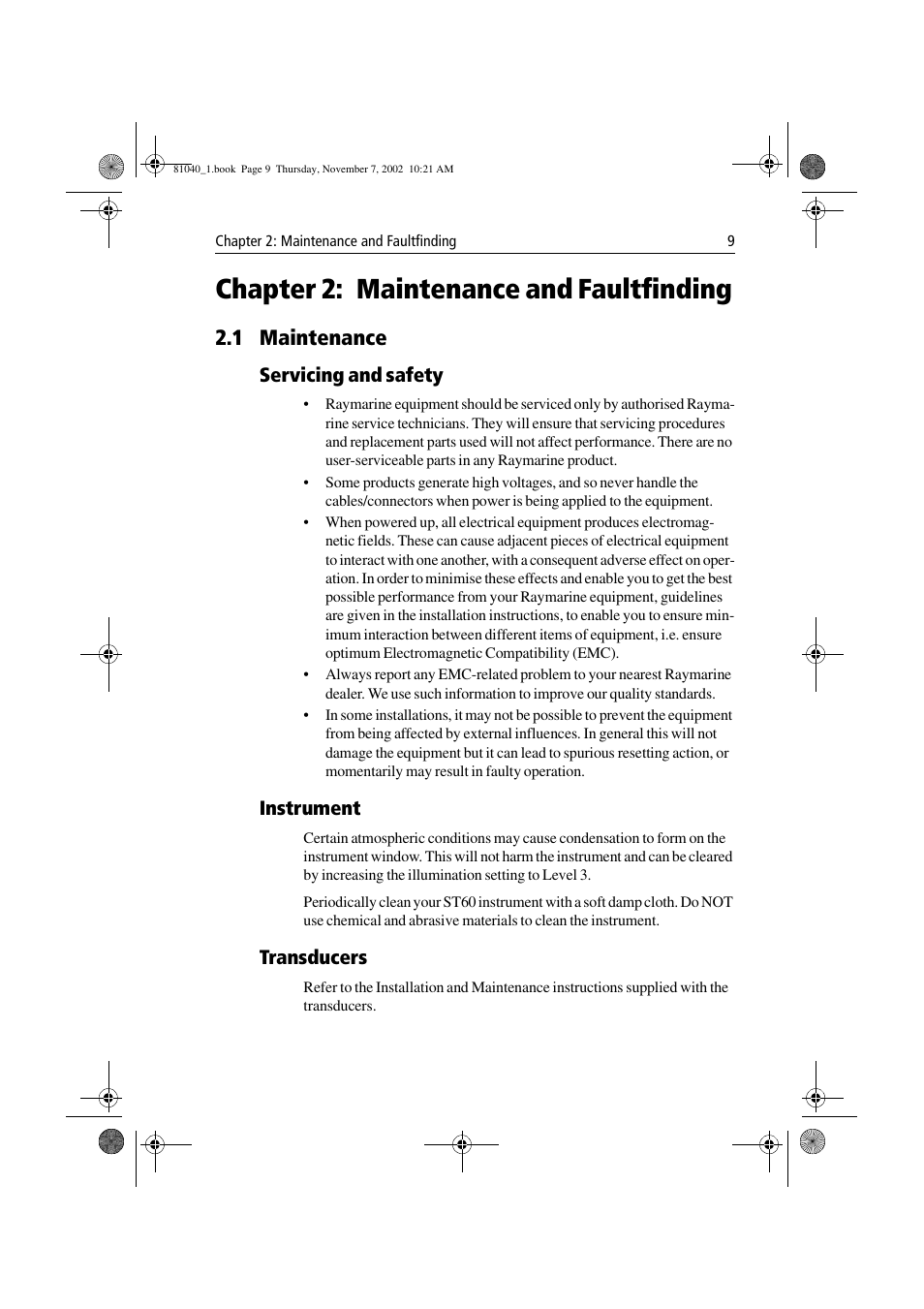 Chapter 2: maintenance and faultfinding, 1 maintenance, Servicing and safety | Instrument, Transducers | Raymarine ST60 Tridata User Manual | Page 21 / 58