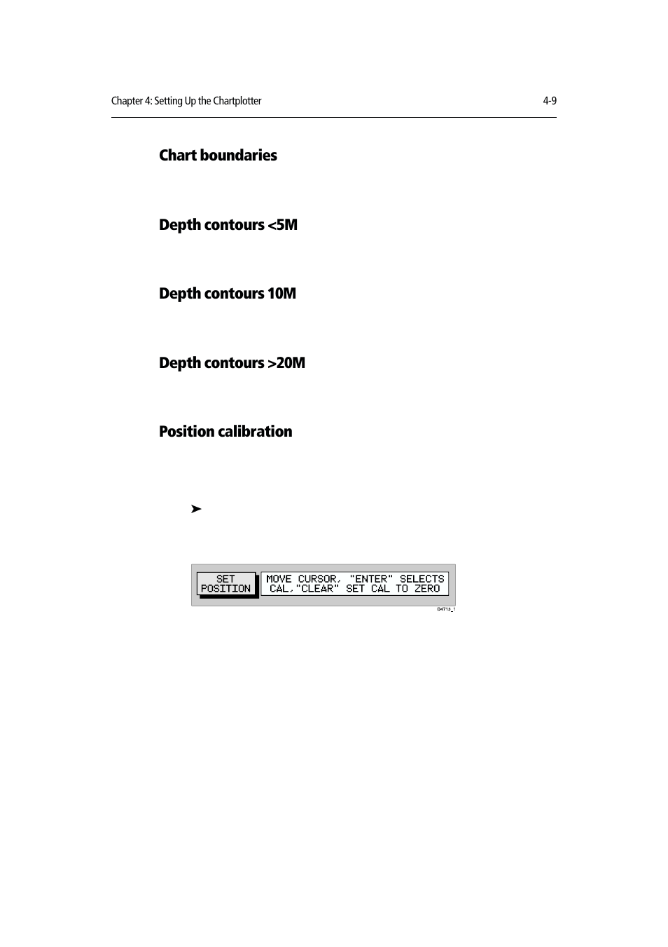 Chart boundaries, Depth contours <5m, Depth contours 10m | Depth contours >20m, Position calibration | Raymarine RAYCHART 420D User Manual | Page 70 / 101