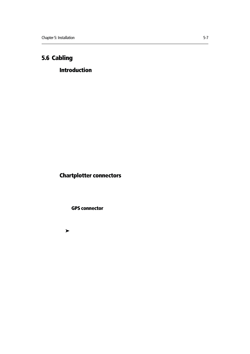 6 cabling, Introduction, Chartplotter connectors | Raymarine RAYCHART 420D User Manual | Page 80 / 101