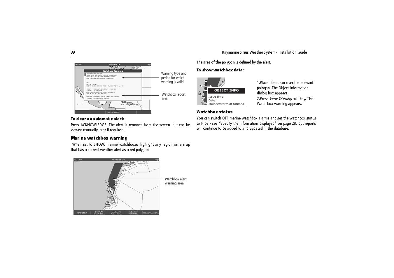 To clear an automatic alert, Marine watchbox warning, To show watchbox data | Watchbox status | Raymarine SR100 User Manual | Page 42 / 48