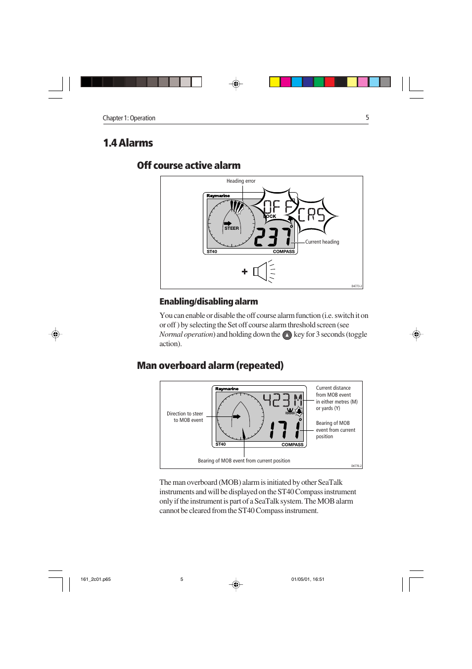 4 alarms, Off course active alarm, Man overboard alarm (repeated) | Enabling/disabling alarm | Raymarine Compass Instrument ST40 User Manual | Page 14 / 45