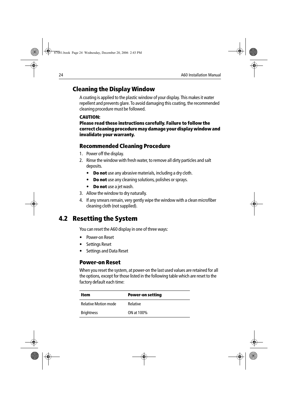 2 resetting the system, Cleaning the display window, Recommended cleaning procedure | Power-on reset | Raymarine A60 User Manual | Page 24 / 50