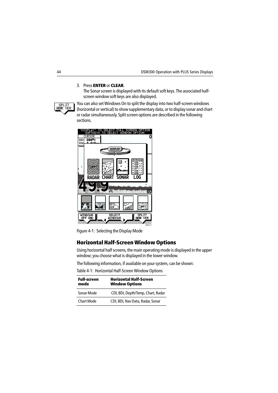 Horizontal half-screen window options, Figure 4-1: selecting the display mode, Chart sonar log radar | Raymarine DSM300 User Manual | Page 44 / 82