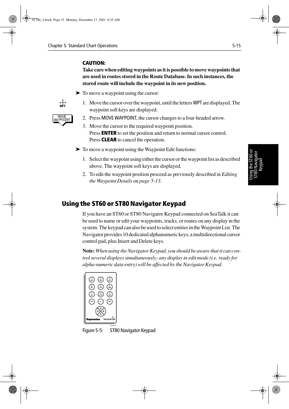 Using the st60 or st80 navigator keypad, Figure 5-5: st80 navigator keypad | Raymarine Pathfinder Radar User Manual | Page 115 / 244