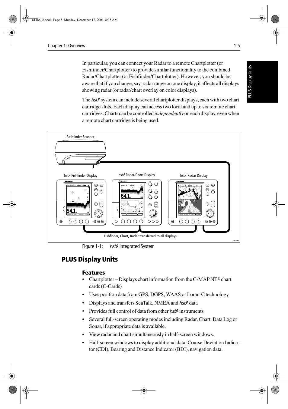 Plus display units, Features, Figure 1-1 | Integrated system, Data • provides full control of data from other, Power | Raymarine Pathfinder Radar User Manual | Page 19 / 244