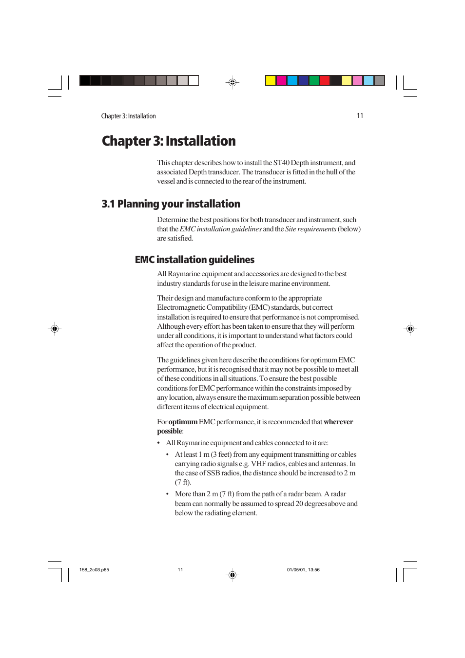Chapter 3: installation, 1 planning your installation, Emc installation guidelines | Raymarine ST40 User Manual | Page 20 / 47