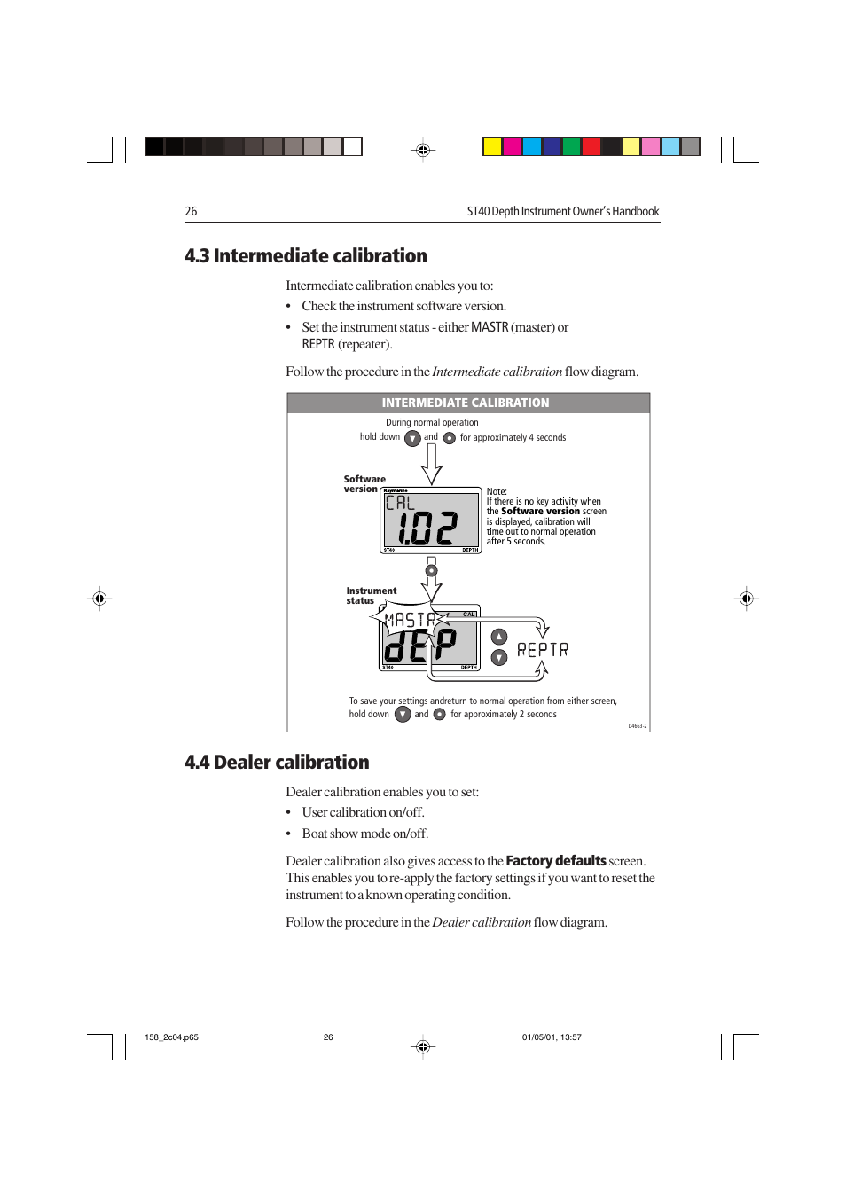 3 intermediate calibration, 4 dealer calibration | Raymarine ST40 User Manual | Page 35 / 47