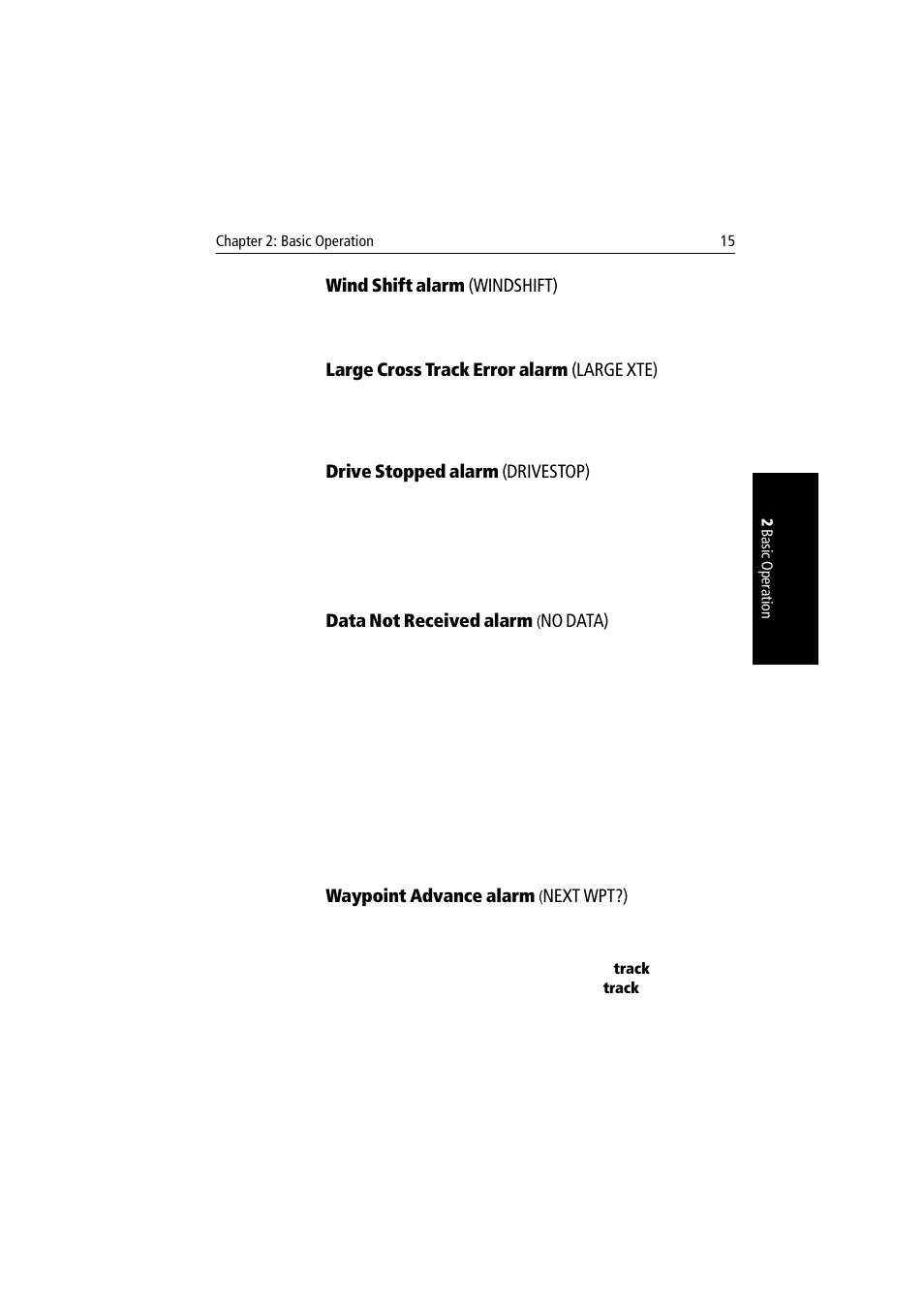 Wind shift alarm (windshift), Large cross track error alarm (large xte), Drive stopped alarm (drivestop) | Data not received alarm (no data), Waypoint advance alarm (next wpt?) | Raymarine autopilot + ST4000+ User Manual | Page 30 / 145