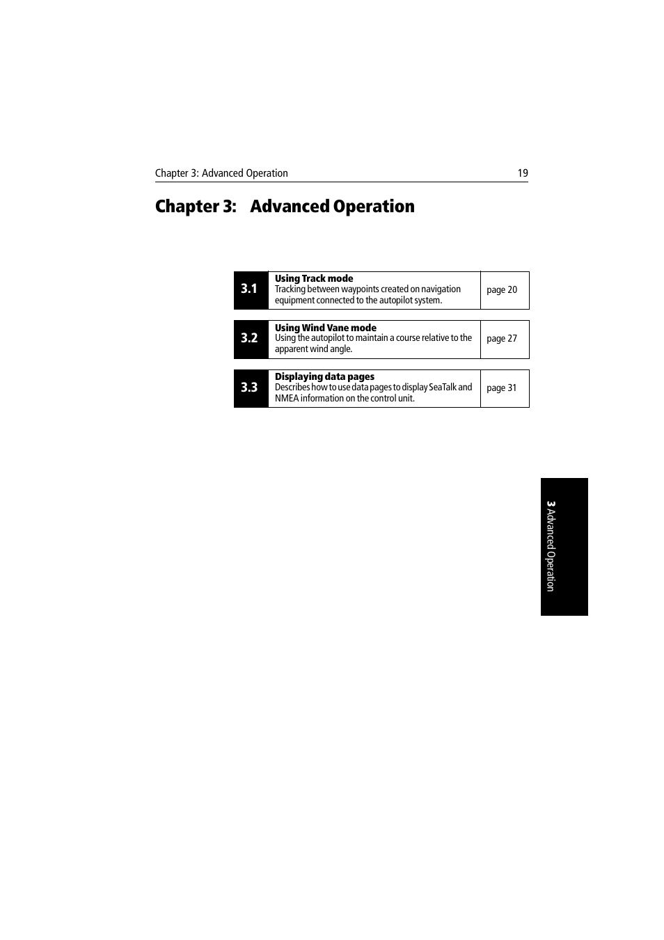 Chapter 3: advanced operation | Raymarine autopilot + ST4000+ User Manual | Page 34 / 145