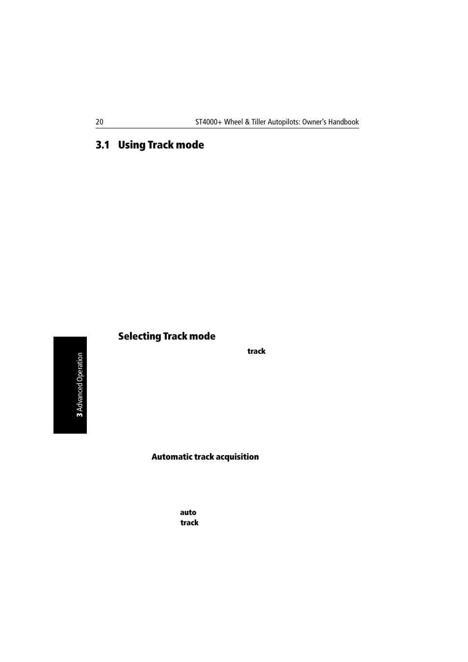 1 using track mode, Selecting track mode, Automatic track acquisition | Using track mode | Raymarine autopilot + ST4000+ User Manual | Page 35 / 145