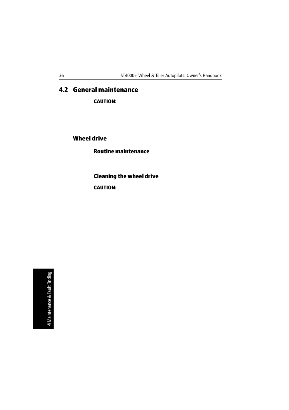 2 general maintenance, Wheel drive, Routine maintenance | Cleaning the wheel drive, General maintenance | Raymarine autopilot + ST4000+ User Manual | Page 51 / 145