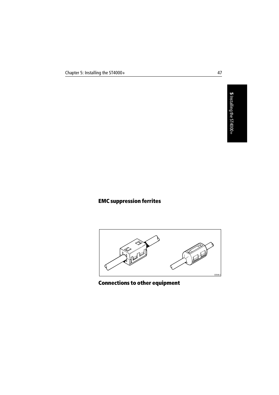 Emc suppression ferrites, Connections to other equipment | Raymarine autopilot + ST4000+ User Manual | Page 62 / 145