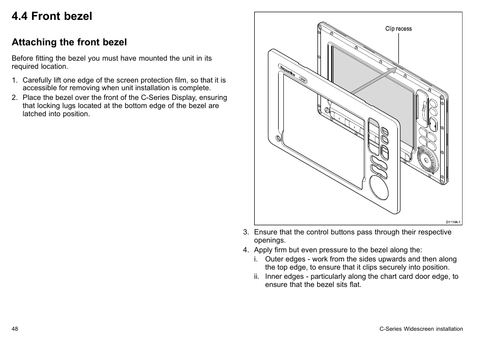 4 front bezel, Attaching the front bezel | Raymarine C90w User Manual | Page 48 / 92