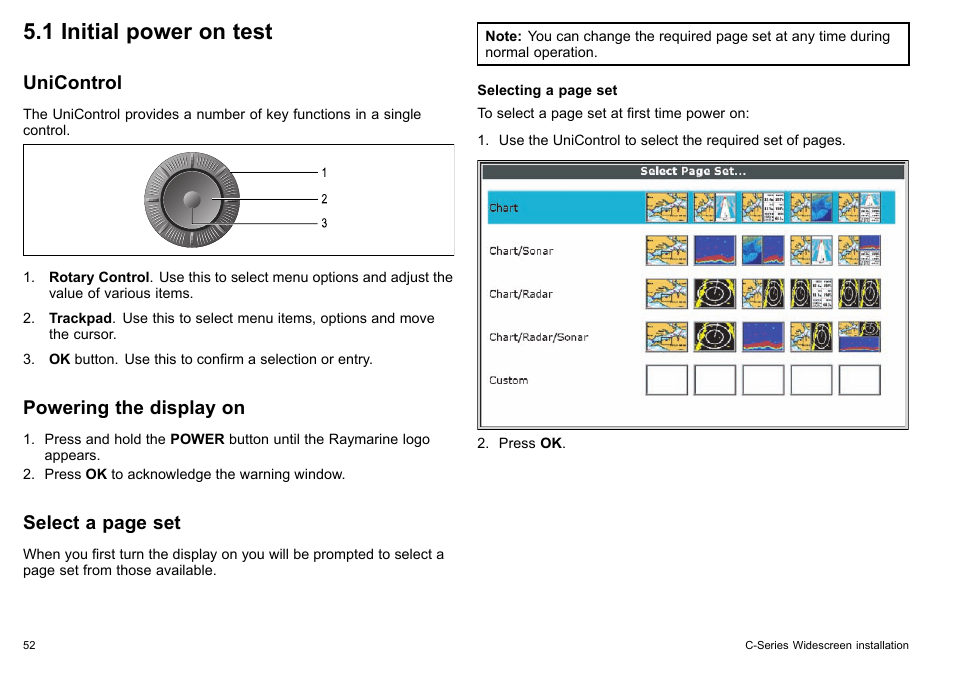 1 initial power on test, Unicontrol, Powering the display on | Select a page set | Raymarine C90w User Manual | Page 52 / 92