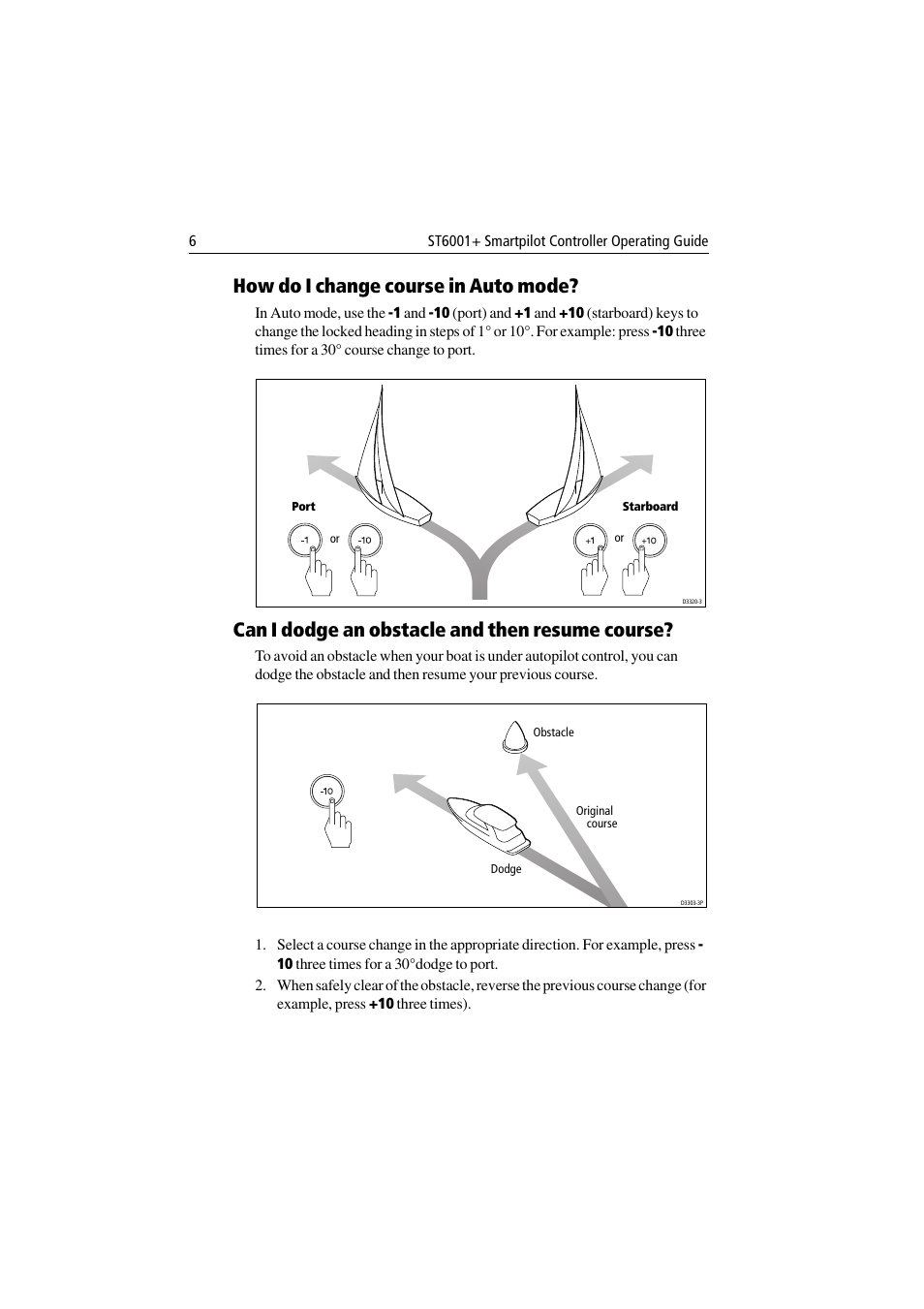 How do i change course in auto mode, Can i dodge an obstacle and then resume course | Raymarine ST6001 User Manual | Page 12 / 48
