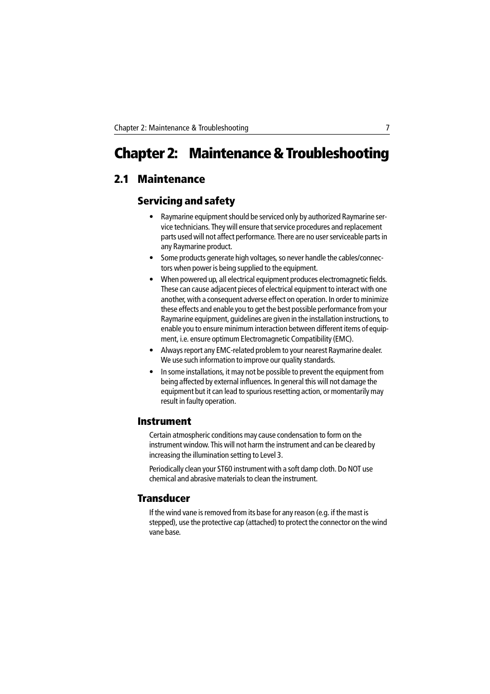 Chapter 2: maintenance & troubleshooting, 1 maintenance, Servicing and safety | Instrument, Transducer, Servicing and safety instrument transducer | Raymarine Wind & Close Hauled Wind Instrument ST60 User Manual | Page 19 / 52