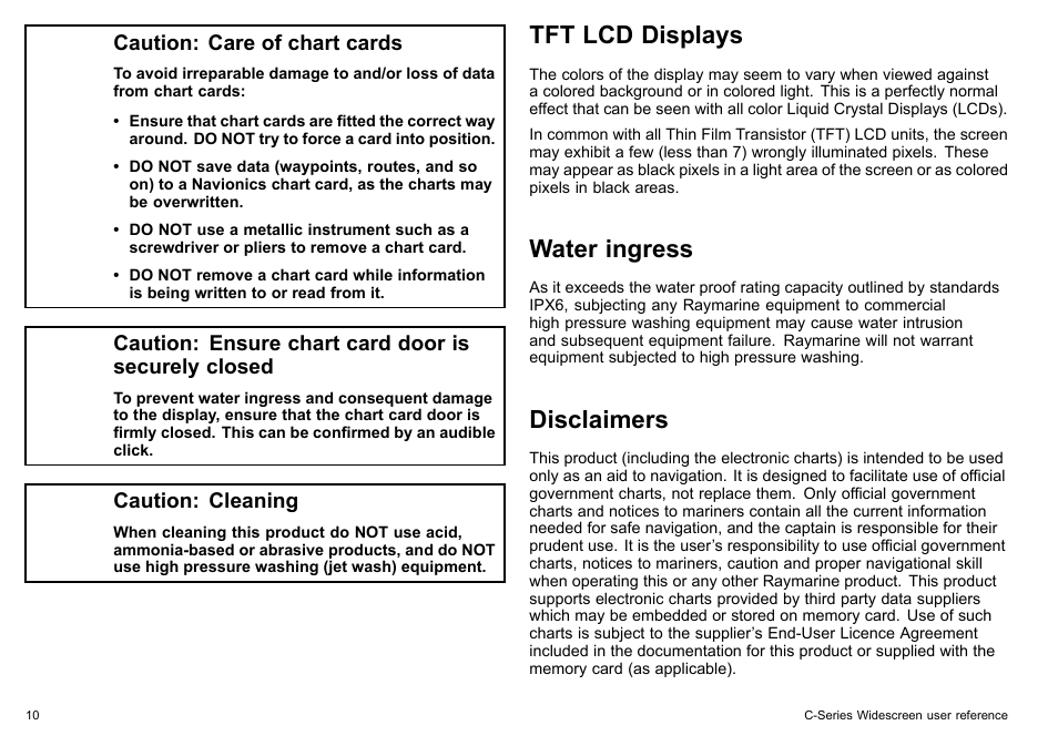 Tft lcd displays, Water ingress, Disclaimers | Caution: care of chart cards, Caution: ensure chart card door is securely closed, Caution: cleaning | Raymarine C140w User Manual | Page 10 / 222