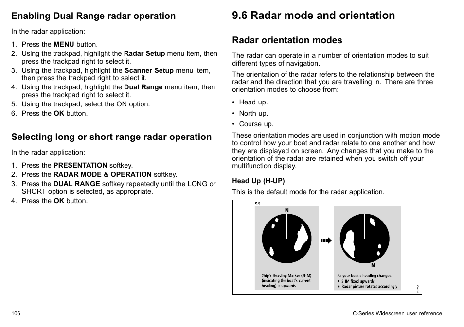 6 radar mode and orientation, Enabling dual range radar operation, Selecting long or short range radar operation | Radar orientation modes | Raymarine C140w User Manual | Page 106 / 222