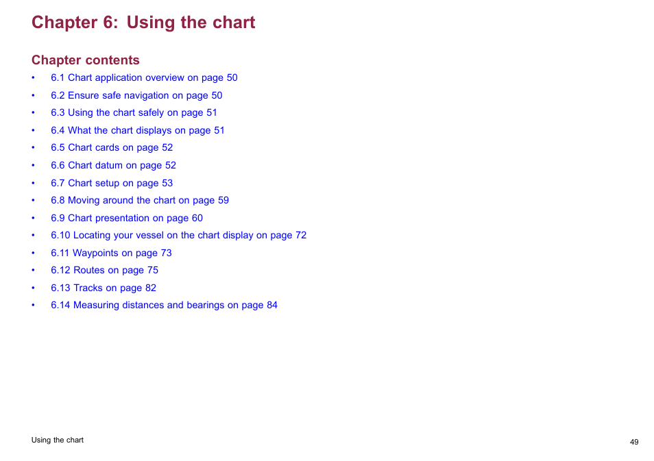 Chapter 6 using the chart, Chapter 6: using the chart, Chapter contents | Raymarine C140w User Manual | Page 49 / 222