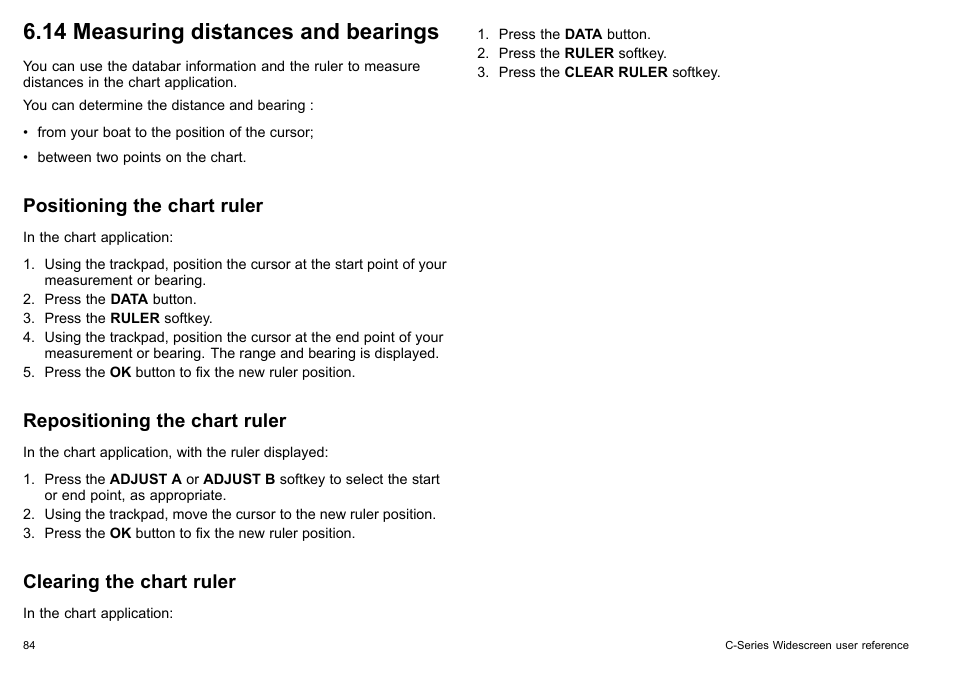 14 measuring distances and bearings, Positioning the chart ruler, Repositioning the chart ruler | Clearing the chart ruler | Raymarine C140w User Manual | Page 84 / 222
